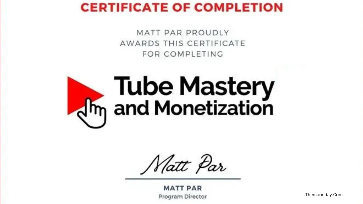 Tube Mastery and Monetization Certificate of Completion-Matt Par