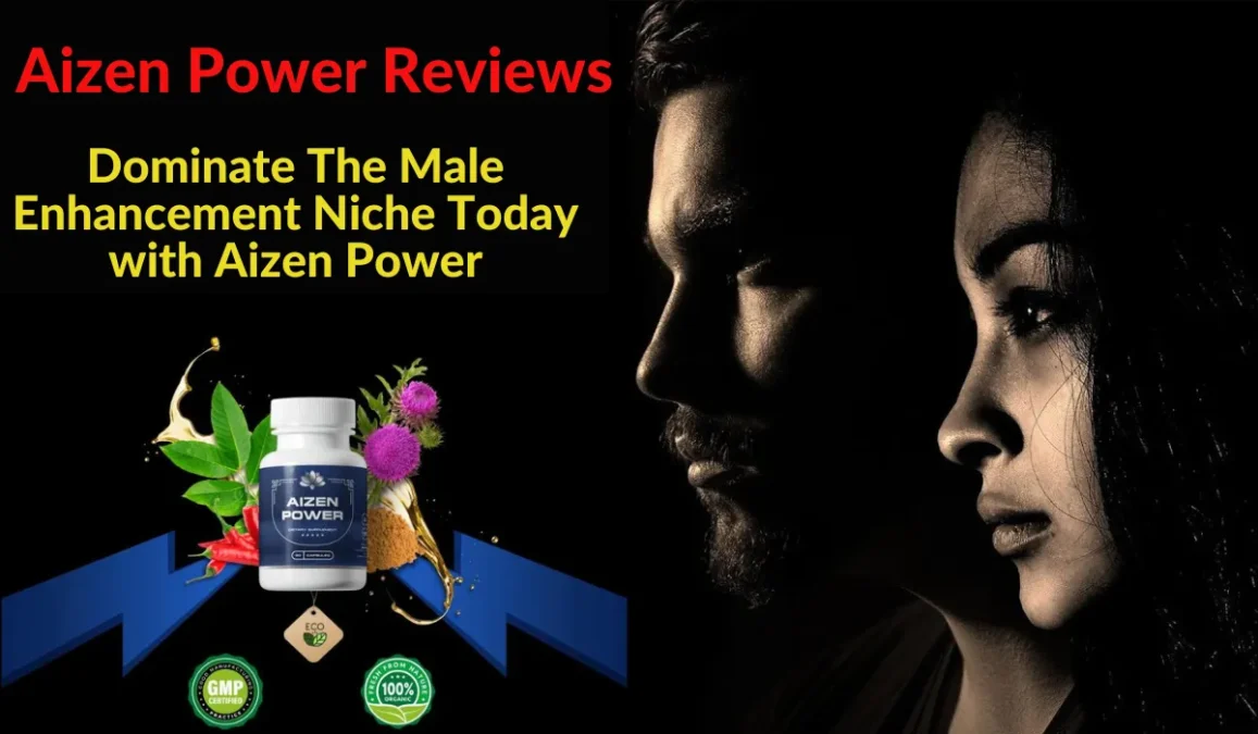 Aizen Power Reviews: The Ultimate Game Changer in Male Enhancement Dominance
