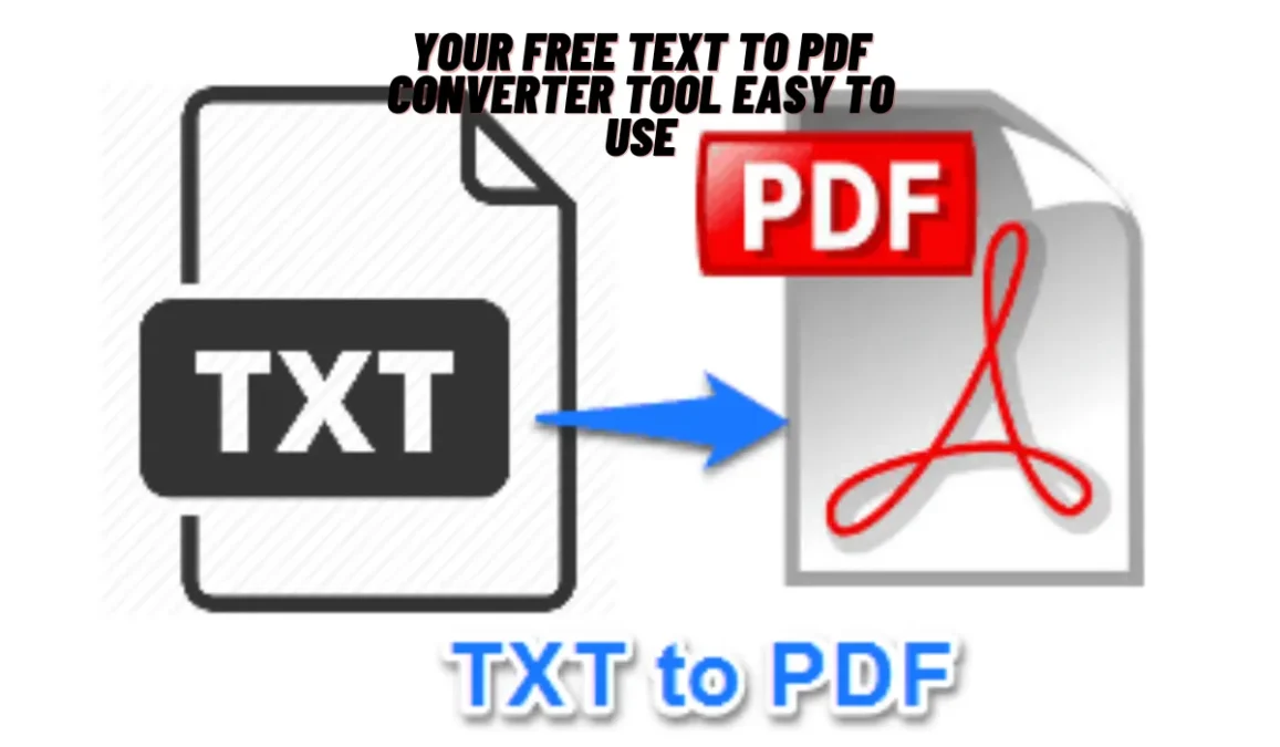 Your Free Text to PDF Converter Tool easy 2 use